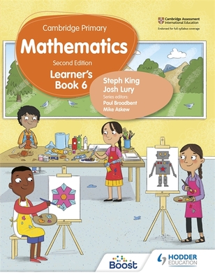 Cambridge Primary Mathematics Learner's Book 6 Second Edition: Hodder Education Group - King, Steph, and Lury, Josh