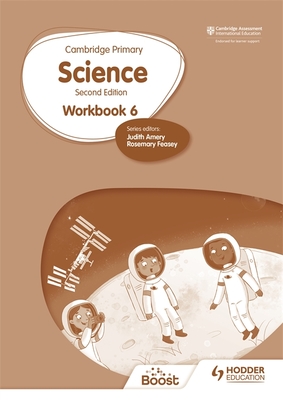 Cambridge Primary Science Workbook 6 Second Edition - Mapplebeck, Andrea, and Herridge, Deborah, and Lewis, Helen