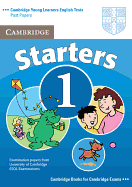 Cambridge Starters 1: Examination Papers from the University of Cambridge ESOL Examinations