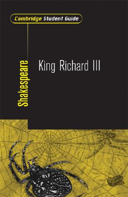 Cambridge Student Guide to King Richard III - Baldwin, Pat, and Baldwin, Tom