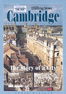 Cambridge: the Story of a City