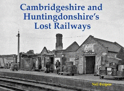 Cambridgeshire and Huntingdonshire's Lost Railways