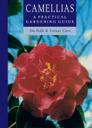 Camellias: A Practical Gardening Guide