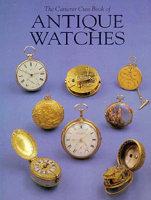 Camerer Cuss Book of Antique Watches - Cuss, Camerer