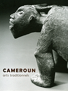 Cameroun: Arts Traditionnels