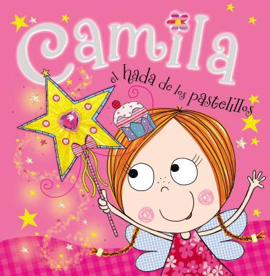 Camila, el Hada de los Pastelillos - Bugbird, Tim, and Ede, Lara