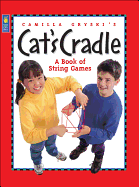 Camilla Gryski's Cat's Cradle: A Book of String Games