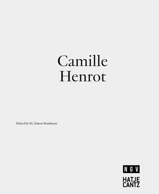 Camille Henrot - Victoria, National Gallery of (Editor), and Devery, Jane (Text by), and Maidment, Simon (Editor)