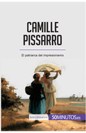 Camille Pissarro: El patriarca del impresionismo