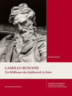 Camillo Rusconi: Ein Bildhauer des Spatbarock in Rom