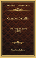 Camillus de Lellis: The Hospital Saint (1917)