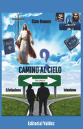 Camino al cielo: Cristianismo o islamismo