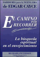 Camino Por Recorrer, El - Peterson, R, and Cayce, Edgar