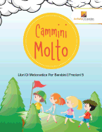 Cammini Molto: Libri Di Matematica Per Bambini Frazioni 5