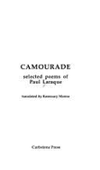 Camourade: Selected Poems