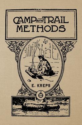 Camp And Trail Methods - Kreps, Elmer H