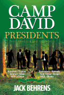 Camp David Presidents: Their Families and the World