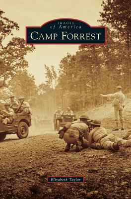 Camp Forrest - Taylor, Elizabeth