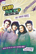 Camp Rock 2 the Final Jam: The Junior Novel