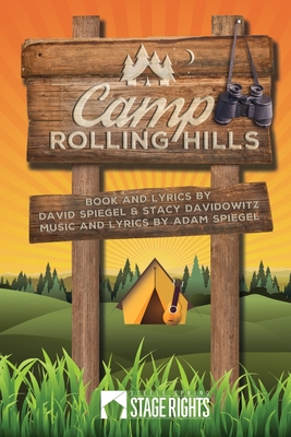 Camp Rolling Hills - Spiegel, Adam, and Spiegel, David, Dr., M.D., and Davidowitz, Stacy