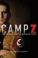 Camp Z. the Secret Life of Rudolf Hess