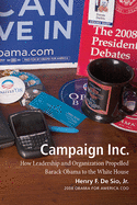 Campaign Inc.: How Leadership and Organization Propelled Barack Obama to the White House