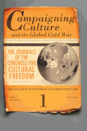 Campaigning Culture and the Global Cold War: The Journals of the Congress for Cultural Freedom