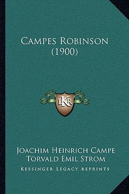 Campes Robinson (1900) - Campe, Joachim Heinrich