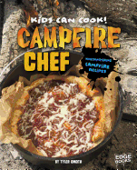 Campfire Chef: Mouthwatering Campfire Recipes: Mouthwatering Campfire Recipes