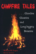 Campfire Tales, 2nd: Ghoulies, Ghosties, and Long-Leggety Beasties