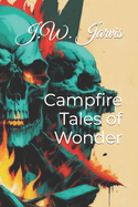 Campfire Tales of Wonder
