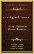 Camping and Character: A Camp Experiment in Character Education