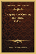 Camping and Cruising in Florida (1884)