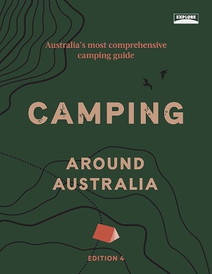 Camping around Australia 4th ed - Explore Australia
