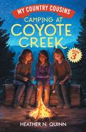 Camping at Coyote Creek: A chapter book for early readers