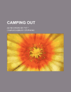 Camping Out: As Recorded By "kit"
