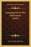 Camping Out In The Yellowstone (1910)