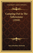 Camping Out in the Yellowstone (1910)