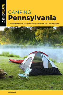 Camping Pennsylvania - Frye, Bob