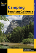 Camping Southern California: A Comprehensive Guide To Public Tent And Rv Campgrounds