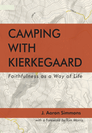Camping with Kierkegaard