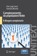 Campionamento Da Popolazioni Finite: Il Disegno Campionario