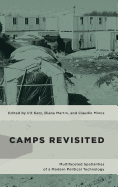Camps Revisited: Multifaceted Spatialities of a Modern Political Technology