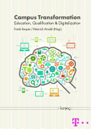 Campus Transformation: Education, Qualification & Digitalization