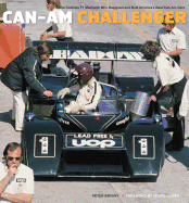 Can-Am Challenger: The Cockney F1 Mechanic Who Designed and Built America's Best Can-Am Cars