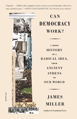 Can Democracy Work? - Miller, James