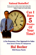 Can I Have 5 Minutes of Your Time?: A No Nonsense Fun Approach to Sales
