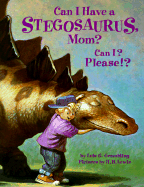 Can I Have a Stegosaurus Mom - Pbk