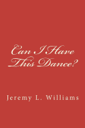 Can I Have This Dance?: Finding Peace in the Tune of the Divine