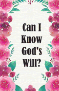 Can I Know God's Will?: Dot Grid Bullet Journal Notebook, Essentials Dot Matrix Planner Paper, 5.5 X 8.5 inch, Professionally Designed Hand Lettering Concepting